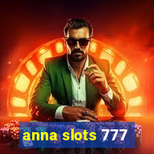 anna slots 777